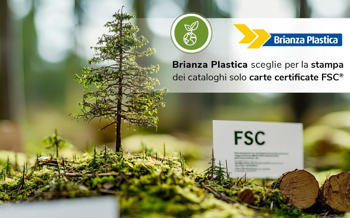 Brianza Plastica amplia la scelta della carta certificata FSC® per la stampa di tutti i suoi cataloghi